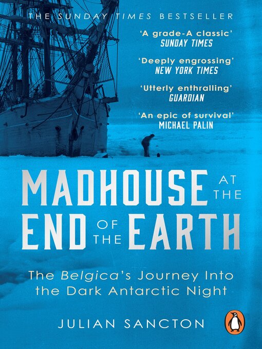 Title details for Madhouse at the End of the Earth by Julian Sancton - Wait list